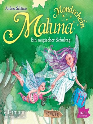 cover image of Maluna Mondschein. Ein magischer Schultag